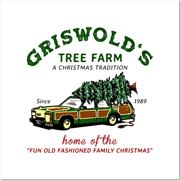 Griswold's tree farm a christmas tradition since 1989 Wall Art by Leblancd Nashb